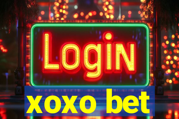 xoxo bet